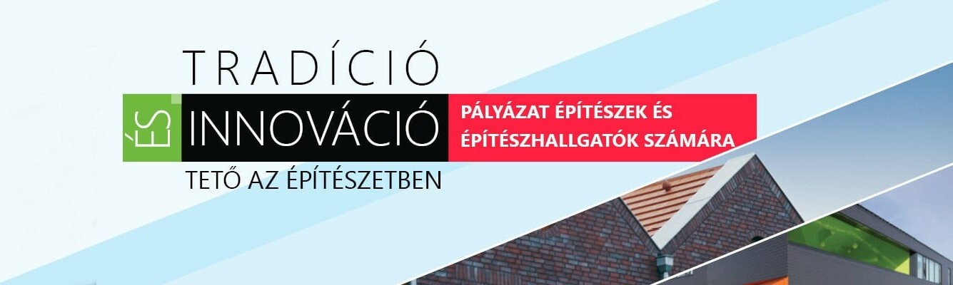 TRADÍCIÓ ÉS INNOVÁCIÓ - tető az építészetben